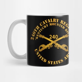 240th Cavalry Regiemnt - Kentucky Mounted Rifles - US Army X 300 Mug